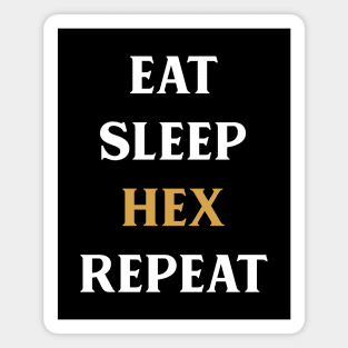 Eat Sleep Hex Repeat Tabletop RPG Addict Magnet